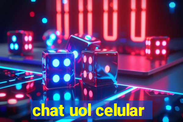 chat uol celular